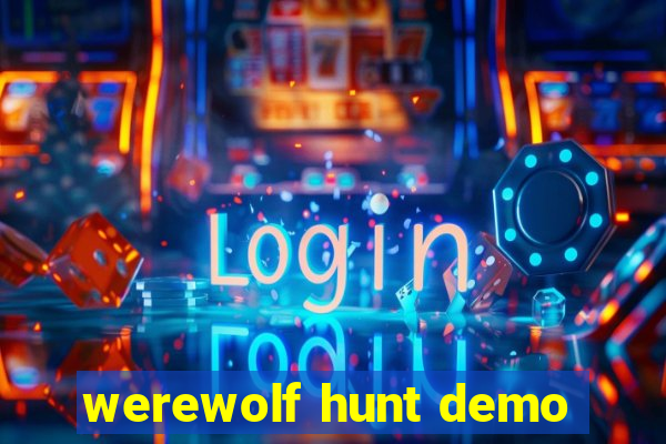 werewolf hunt demo